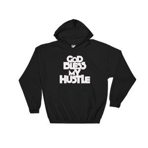 "GOD BLESS MY HUSTLE" HOODIE