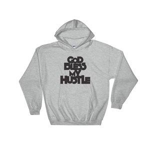 "GOD BLESS MY HUSTLE" HOODIE
