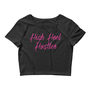 "HIGH HEEL HUSTLER" CROP TOP T-SHIRT