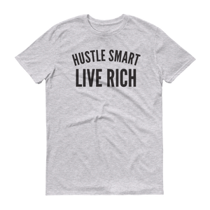 "HUSTLE SMART LIVE RICH" T-SHIRT