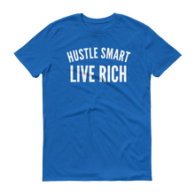 Load image into Gallery viewer, &quot;HUSTLE SMART LIVE RICH&quot; T-SHIRT