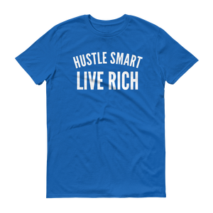 "HUSTLE SMART LIVE RICH" T-SHIRT