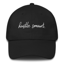 Load image into Gallery viewer, &quot;HUSTLE SMART.&quot; DAD HAT