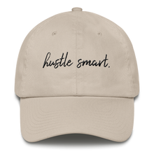 Load image into Gallery viewer, &quot;HUSTLE SMART.&quot; DAD HAT