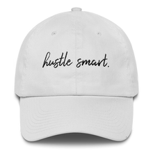Load image into Gallery viewer, &quot;HUSTLE SMART.&quot; DAD HAT
